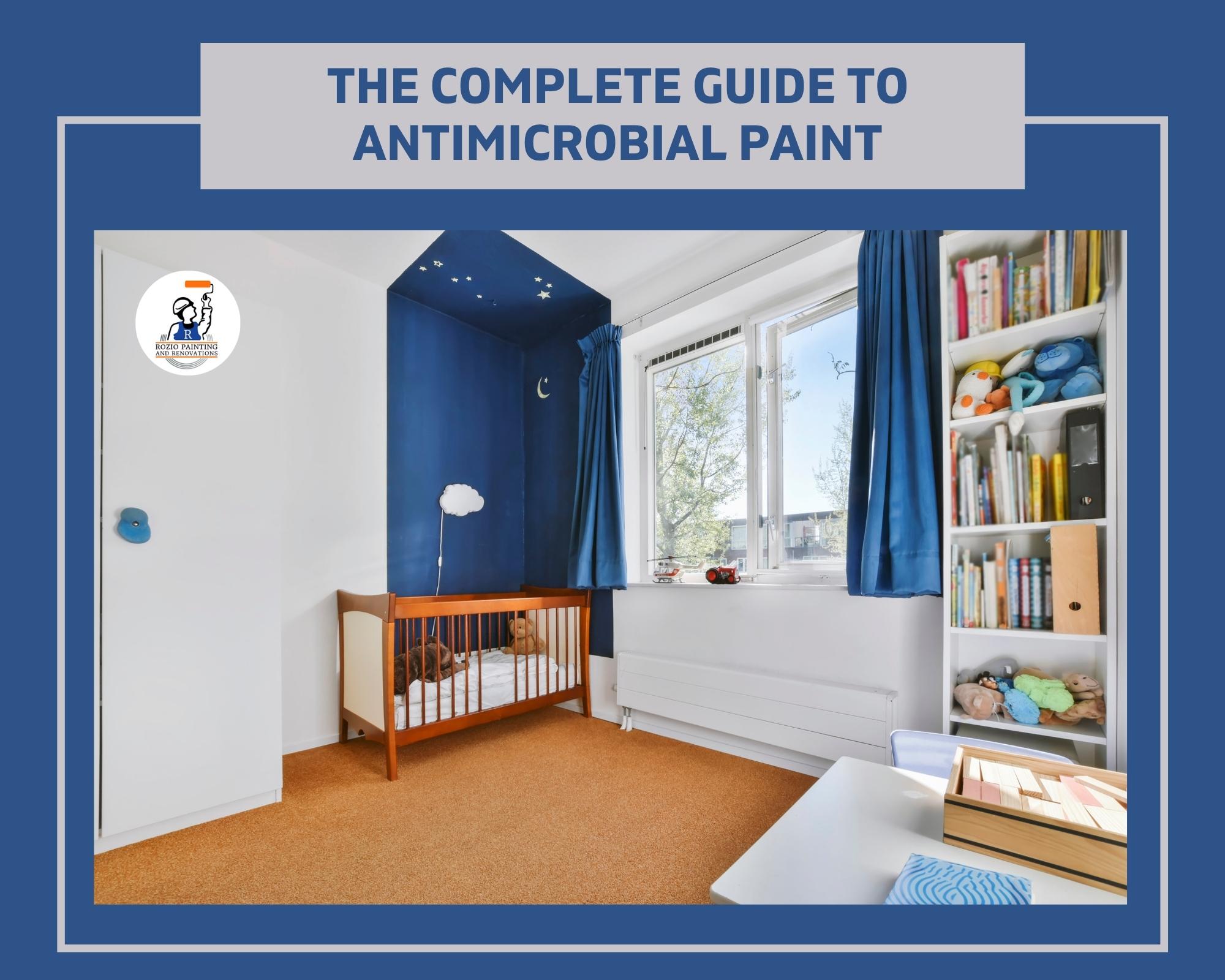 THE COMPLETE GUIDE TO ANTIMICROBIAL PAINT